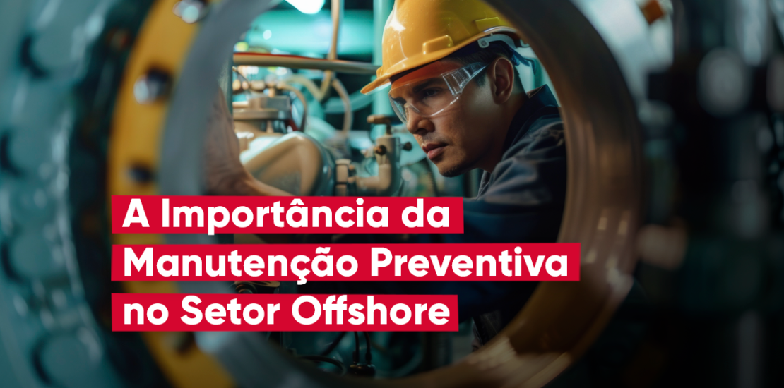 manutenção preventiva no setor offshore